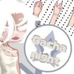 gacha night