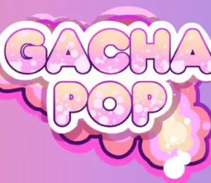Gacha Pop