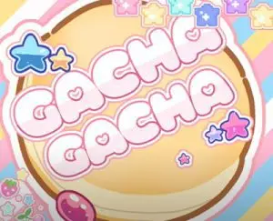 Gacha Gacha
