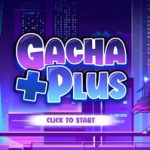 Gacha Plus + APK MOD Update 1.1.2 – Descargar para PC, Android, IOS…