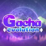 Gacha Evolution APK