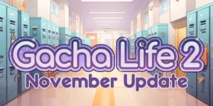 Gacha Life 2 Update